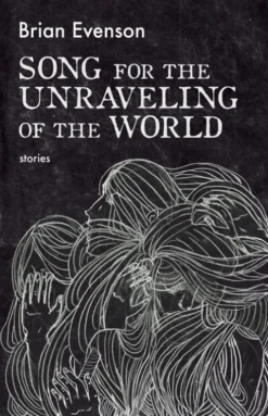 Song For The Unraveling Of The