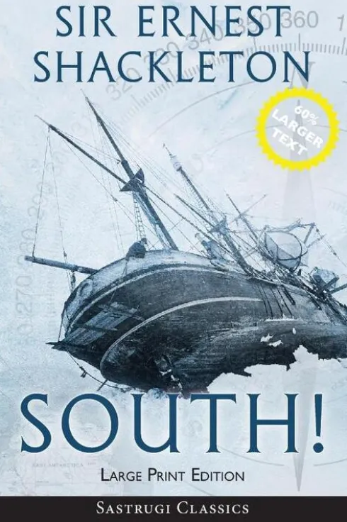 South! (Annotated) LARGE PRINT
