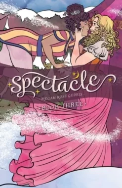 Spectacle, Book Three