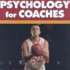 Sport Psychology for Coaches