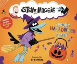 Steve and Maggie: Spooky Halloween Party: (A Spook-Tacular Storybook for Babies, Toddlers, Preschoolers, and Kids Ages 2-5 Featuring a Halloween Adven