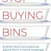 Stop Buying Bins