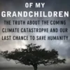 Storms of My Grandchildren