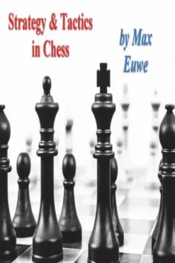 Strategy & Tactics in Chess