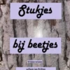 Stukjes bij beetjes