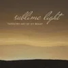Sublime Light