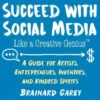 Succeed with Social Media Like a Creative Genius