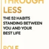Success Through Less