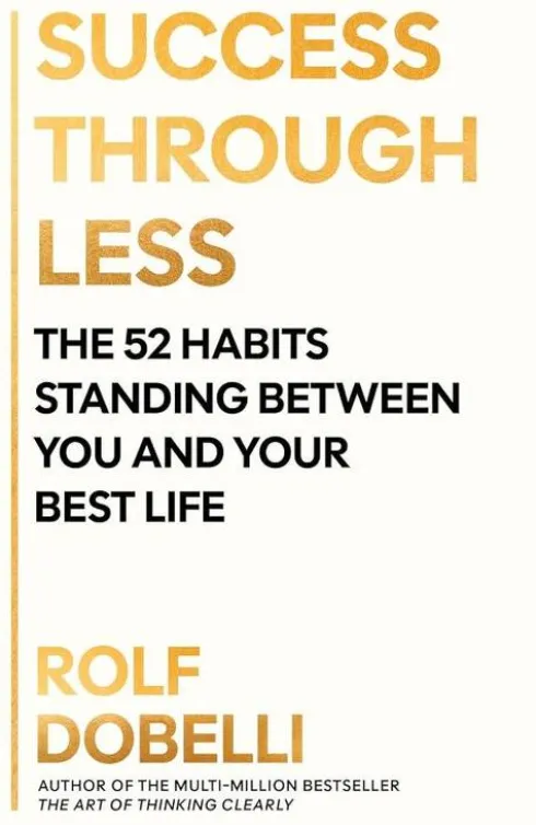 Success Through Less