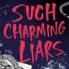Such Charming Liars