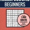Sudoku Makkelijk: KILLER SUDOKU - Puzzelboek met 100 Makkelijke Puzzels voor Volwassenen en Ouderen