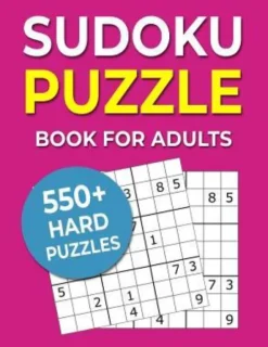 Sudoku Puzzle Book For Adults: 550+ Hard Puzzles