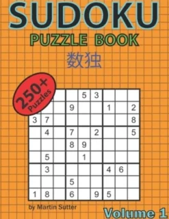 Sudoku Puzzle Book - 250 Plus Puzzles - Volume 1