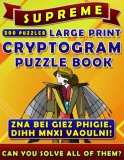 Supreme Large Print Cryptogram Puzzle Books (300 Puzzles): Cryptoquotes Crypto Quips. Cryptoquip Puzzle Books for Adults.