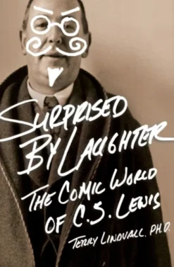 Surprised by Laughter Revised and Updated