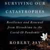 Surviving Our Catastrophes