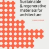 Sustainable and Regenerative Materials for Architecture