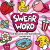 Swear Word – een bold en cozy kleurboek
