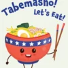 Tabemasho! Let's Eat!