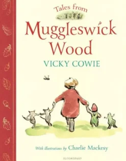 Tales from Muggleswick Wood: A Magical Bedtime Treasury