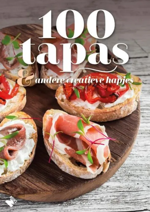 100 Tapas & Andere Creatieve Hapjes