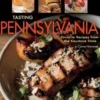 Tasting Pennsylvania: Favorite Recipes from the Keystone State