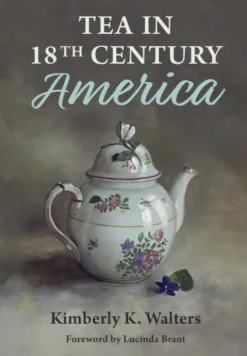 Tea in 18th Century America
