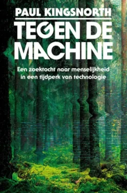 Tegen de Machine
