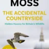 The Accidental Countryside