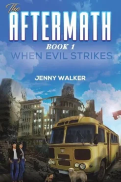The Aftermath : Book 1- When Evil Strikes