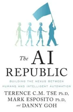 The AI Republic: Building the Nexus Between Humans and Intelligent Automation