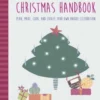 The All-Year-Round Christmas Handbook