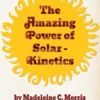 The Amazing Power of Solar-Kinetics