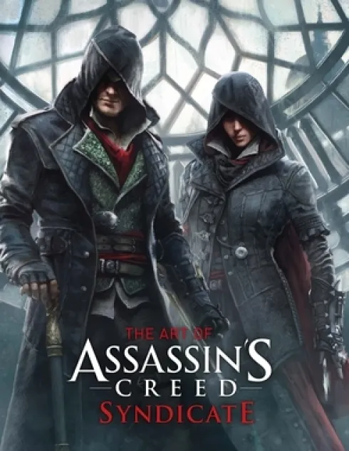 The Art of Assassin's Creed: Syndicate