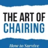 The Art of Chairing