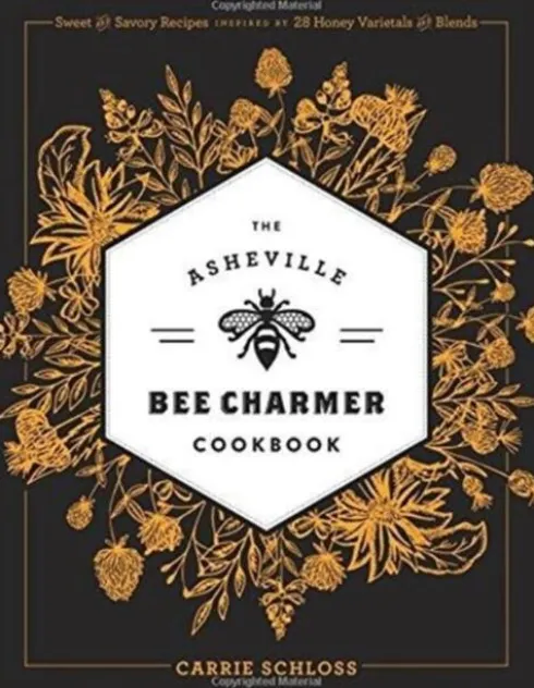 The Asheville Bee Charmer Cookbook
