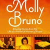 The Audacious Molly Bruno