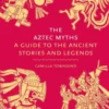 The Aztec Myths