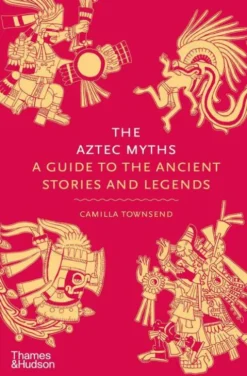 The Aztec Myths