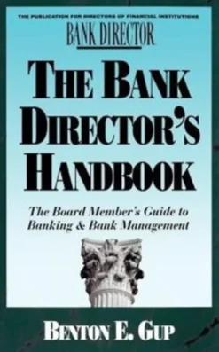 The Bank Director's Handbook