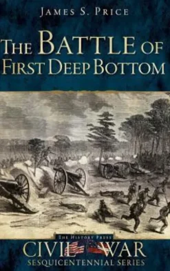 The Battle of First Deep Bottom