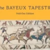 The Bayeux Tapestry: Fold-Out Edition