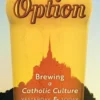 The Beer Option