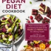 The Beginner's Pegan Diet Cookbook