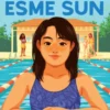 The Best Worst Summer of Esme Sun