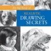 The Big Book of Realistic Drawing Secrets