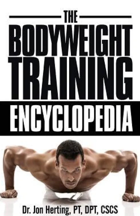 The Bodyweight Training Encyclopedia