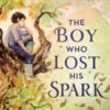 The Boy Who Lost His Spark