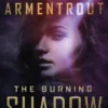 The Burning Shadow
