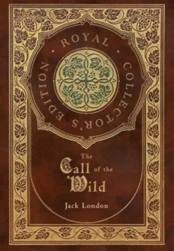The Call of the Wild (Royal Collector's Edition)